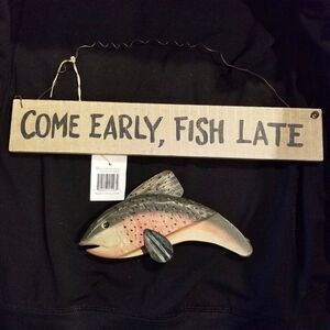 Come Early Fish Late Wooden Sign Wall Plaque Fisherman Fathers Day Man Cave